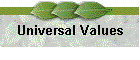 Universal Values