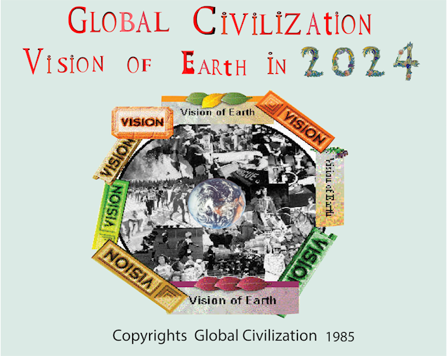 Global Civilization vision of Earth in 2024.