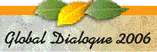 Global Dialogue 2006