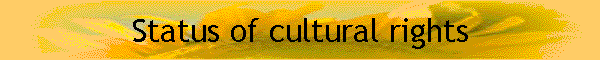 Status of cultural rights