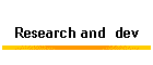Research and  dev