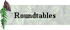 Roundtables