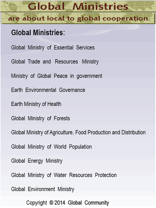 Global Civilization has proposed and developed the formation of Global Ministries.