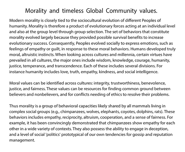 Morality and timeless Global Community values.