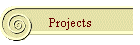 Projects