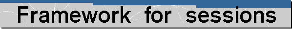 Framework for sessions of Global Dialogue 2007
